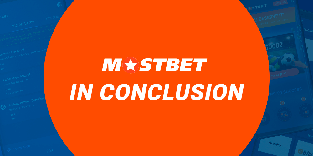 Mostbet app review conclusion